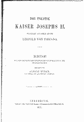 Die Politik Kaiser Josephs II., beurtheilt von seinem Bruder Leopold von Toscana 