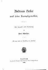 Andreas Hofer und seine Kampfgenossen 