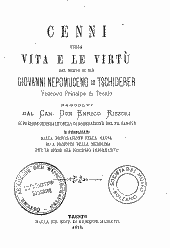 Cenni sulla vita e le virtù del servo di dio Giovanni Nepomuceno de Tschiderer Vescovo Principe di Trento