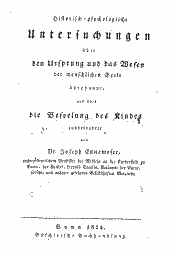 Historisch-psychologische Untersuchungen über den Ursprung und das Wesen der menschlichen Seele überhaupt, und über die Beseelung des Kindes insbesondere