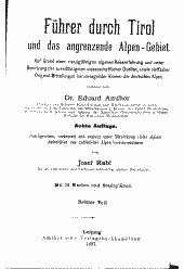 Tirol (südlicher Teil bis zur Ötzthaler Gruppe und zum Pusterthal) sowie Führer durch Kärnten und angrenzende Gebiete nebst den Eintrittsrouten von Südost, Süd und Südwest