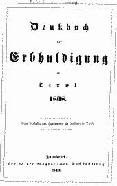Denkbuch der Erbhuldigung in Tirol 1838