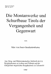 Die Montanwerke und Schurfbaue Tirols der Vergangenheit und Gegenwart
