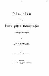 Statuten für das Therese gräflich Wolkenstein'sche adeliche Damenstift in Innsbruck