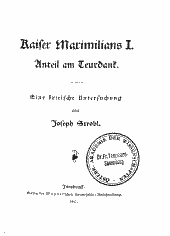 Kaiser Maximilians I. Anteil am Teuerdank 