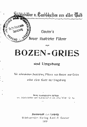 Geuter's neuer illustrirter Führer von Bozen-Gries und Umgebung 