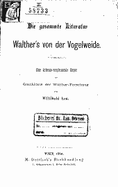 Die gesammte Literatur Walther's von der Vogelweide 