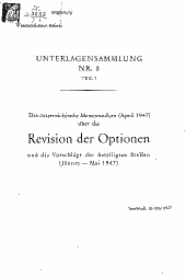 Das österreichische Memorandum (April 1947) über die Revision der Optionen und die Vorschläge der beteiligten Stellen (Jänner - Mai 1947)