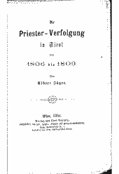 Die Priester-Verfolgung in Tirol von 1806 - 1809