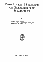 Versuch einer Bibliographie der Benediktinerabtei St. Lambrecht