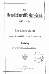 Das Benediktinerstift Muri-Gries 1845 - 1895 