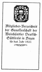 Mitglieder-Verzeichnis der Genossenschaft der Weinhändler Deutsch-Südtirols in Bozen für das Jahr 1921