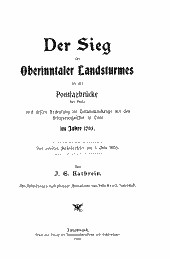 Der Sieg des Oberinntaler Landsturmes an der Pontlazbrücke bei Prutz und dessen Bedeutung im Zusammenhange mit den Kriegsereignissen in Tirol im Jahre 1703 