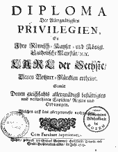 Diploma der Allergnädigsten Privilegien so Ihro Römisch Kayser und Königl. Katholische Majestät Carl der Sechste denen Botzner-Märckten ertheilet 