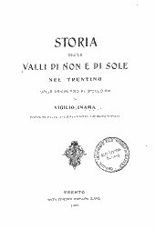 Storia delle Valli di Non e di Sole nel Trentino 
