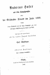 Andreas Hofer und seine Kampfgenossen, oder, Die Geschichte Tirols im Jahr 1809 