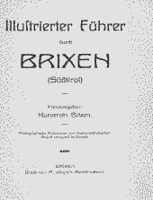 Illustrierter Führer durch Brixen (Südtirol)