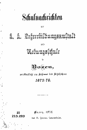 Schulnachrichten der k.k. Lehrerbildungsanstalt und Uebungschule in Bozen, veröffentlicht am Schlusse des Schuljahres 1875/76