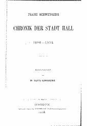 Franz Schweyger's Chronik der Stadt Hall 