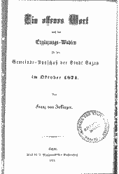 Ein offenes Wort nach den Ergänzungs-Wahlen für den Gemeinde-Ausschuß der Stadt Bozen im Oktober 1871
