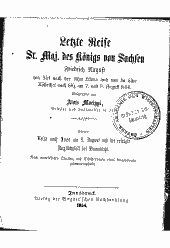 Letzte Reise Sr. Maj. des Königs von Sachsen Friedrich August von Zirl nach der Alpe Lisens und von da über Kühethei nach Silz am 7. und 8. August 1854