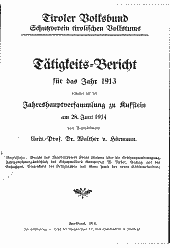 Tätigkeits-Bericht für das Jahr 1913 erstattet auf der Jahreshauptversammlung zu Kufstein am 28. Juni 1914