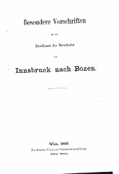 Besondere Vorschriften für den Baudienst der Eisenbahn von Innsbruck nach Bozen