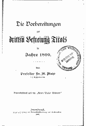 Die Vorbereitungen zur dritten Befreiung Tirols im Jahre 1809